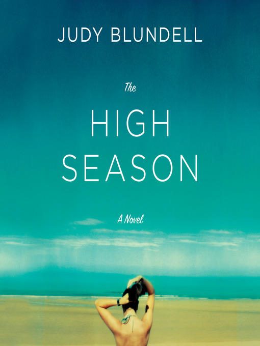 Title details for The High Season by Judy Blundell - Available